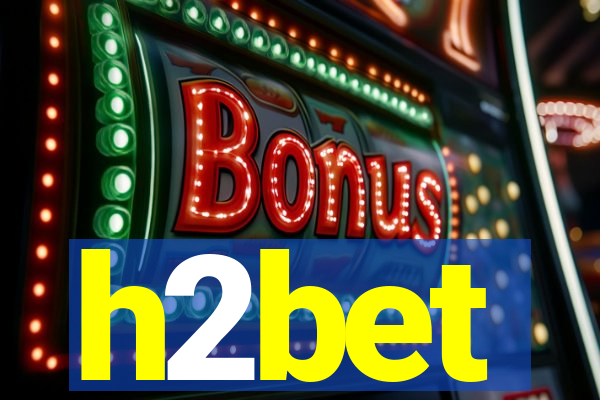 h2bet
