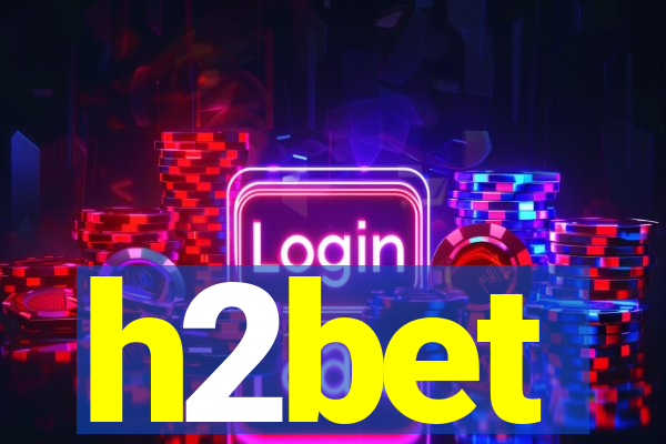 h2bet