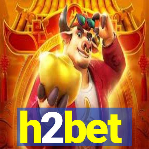 h2bet