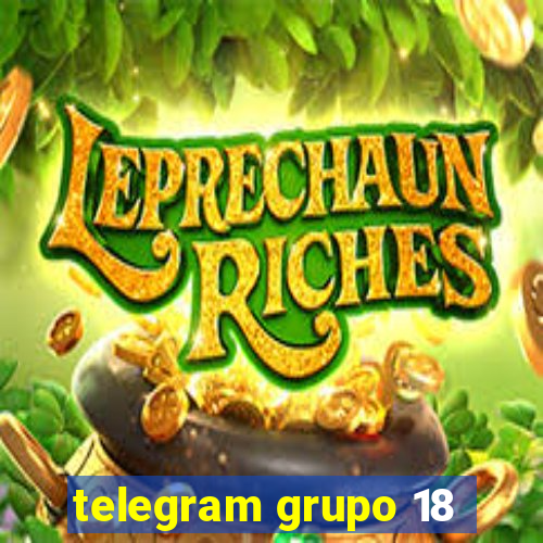 telegram grupo 18