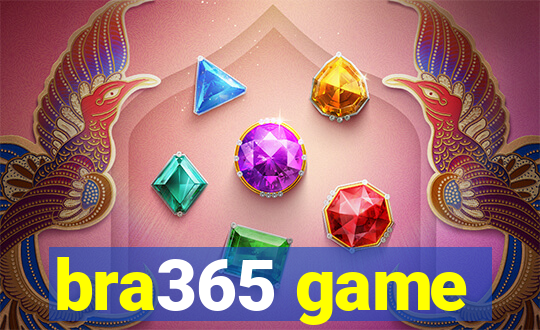 bra365 game