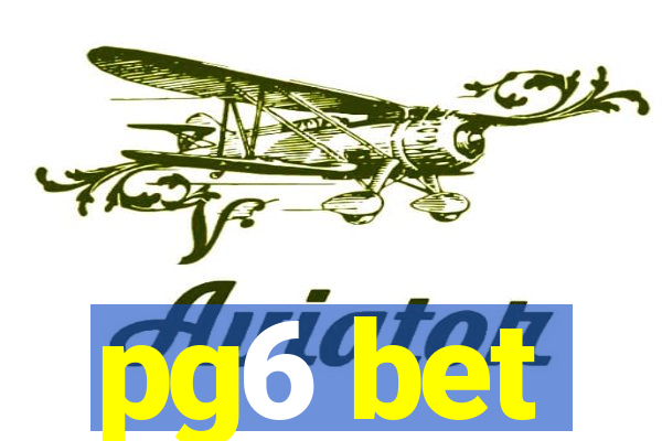pg6 bet