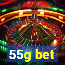 55g bet