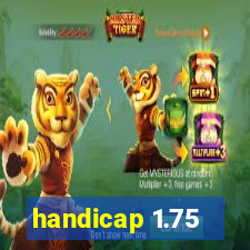handicap 1.75