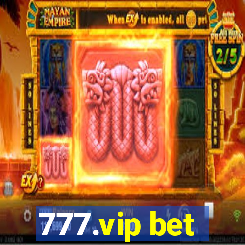 777.vip bet