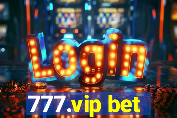 777.vip bet