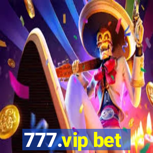 777.vip bet