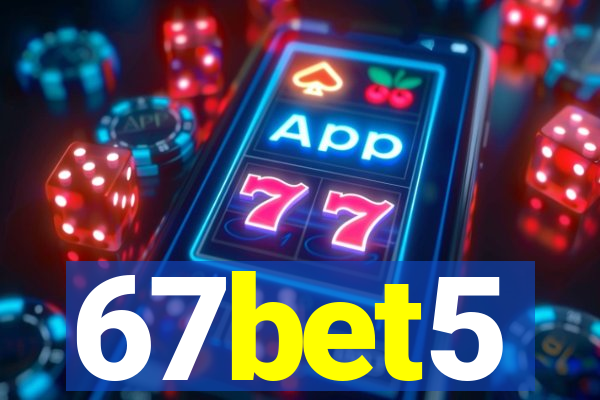67bet5