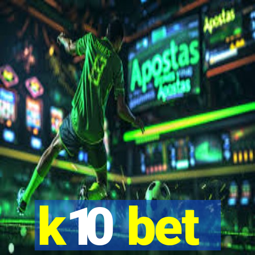k10 bet