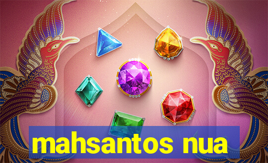 mahsantos nua