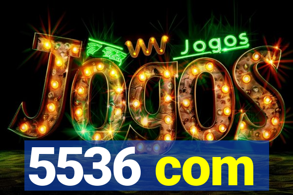 5536 com