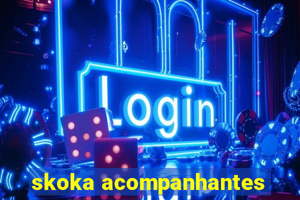 skoka acompanhantes