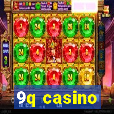9q casino
