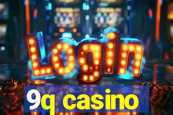 9q casino