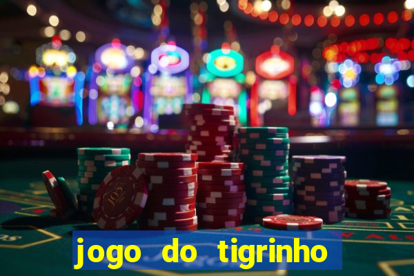jogo do tigrinho de 5 reais