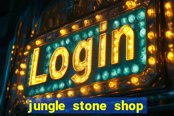 jungle stone shop reclame aqui
