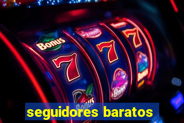 seguidores baratos