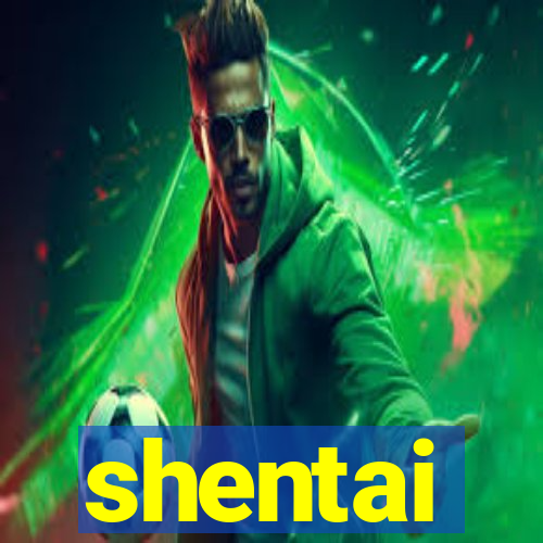 shentai