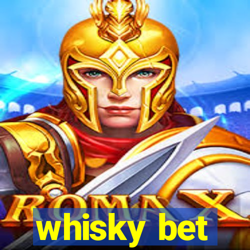 whisky bet