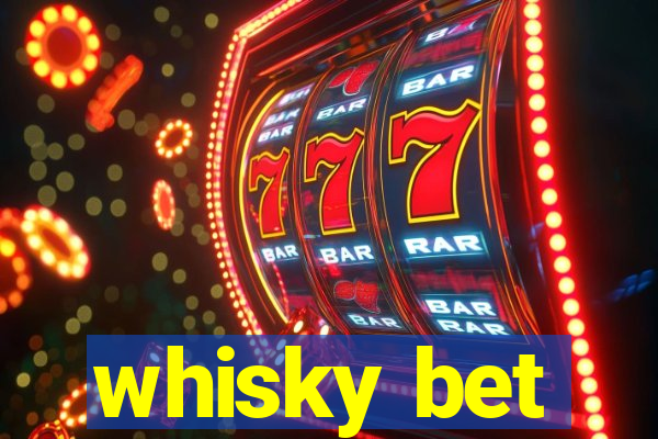 whisky bet