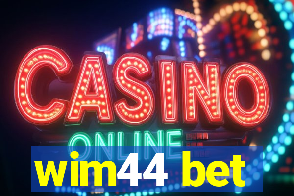 wim44 bet