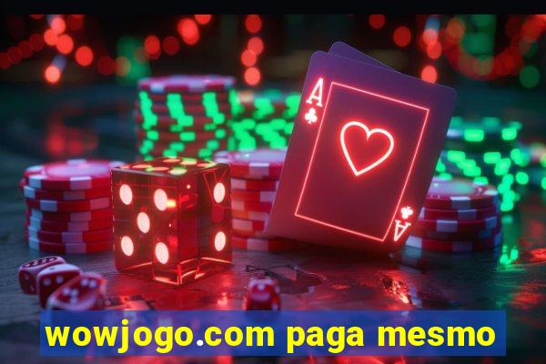 wowjogo.com paga mesmo