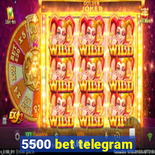 5500 bet telegram