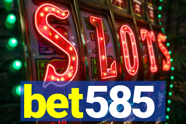 bet585