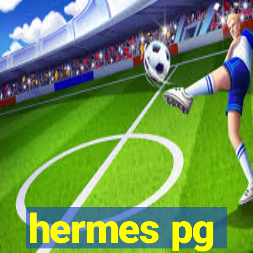 hermes pg