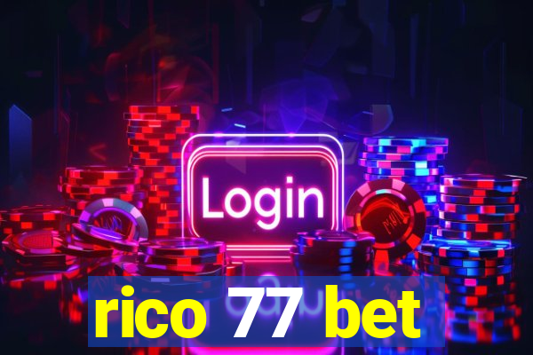 rico 77 bet