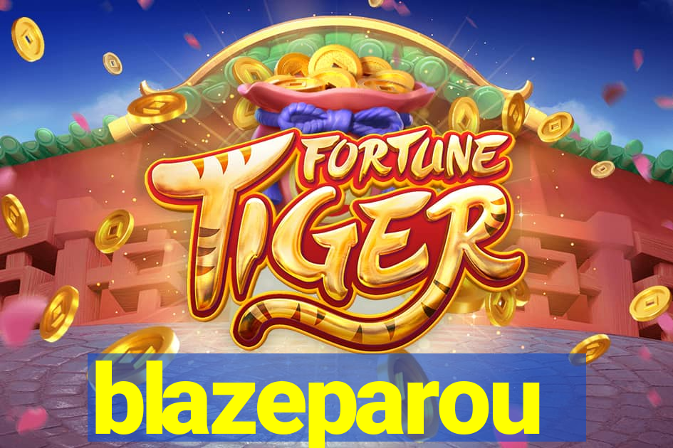 blazeparou