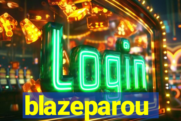 blazeparou