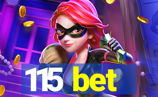 115 bet
