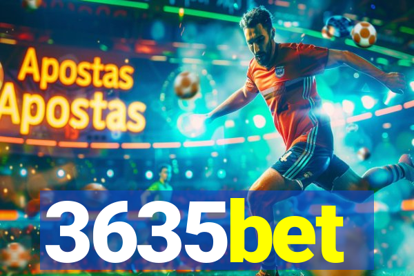 3635bet