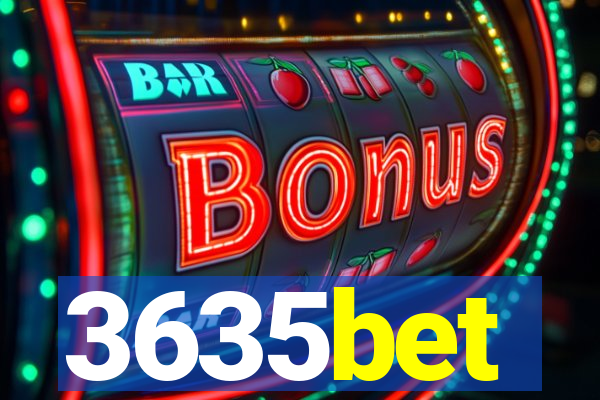 3635bet