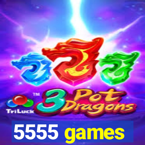 5555 games