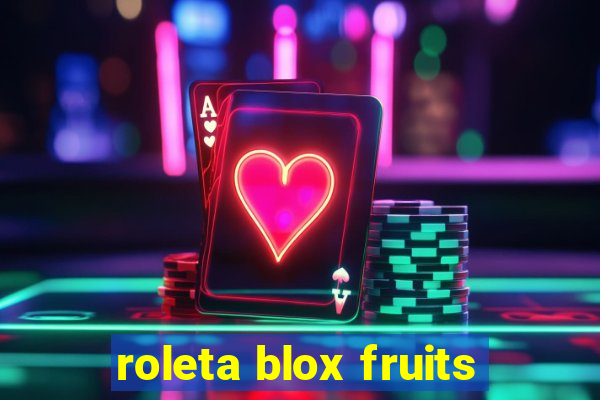 roleta blox fruits