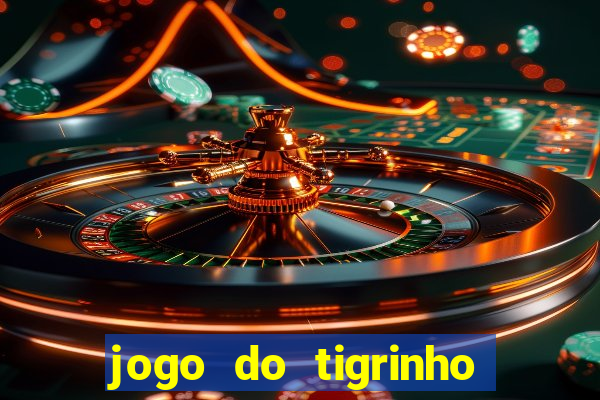 jogo do tigrinho fortune tiger demo