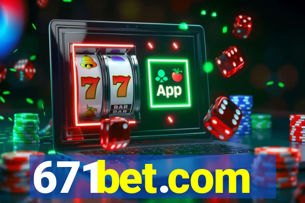 671bet.com