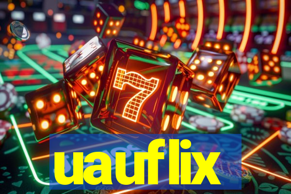 uauflix