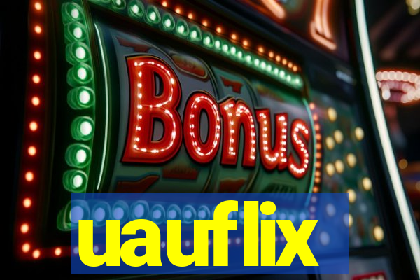 uauflix