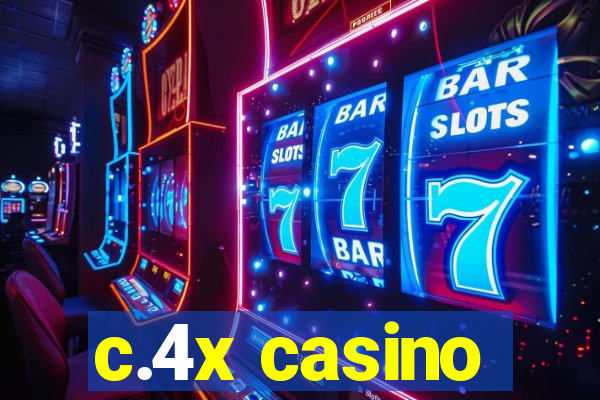 c.4x casino