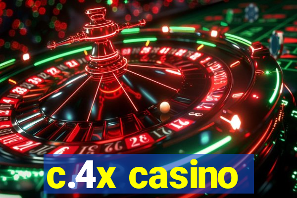 c.4x casino