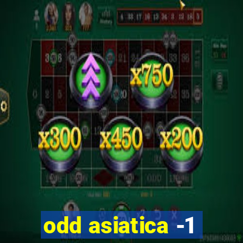 odd asiatica -1