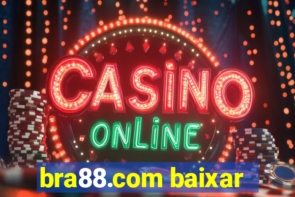 bra88.com baixar