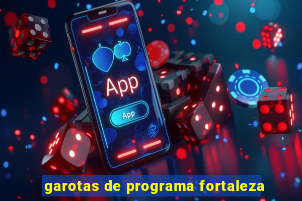garotas de programa fortaleza