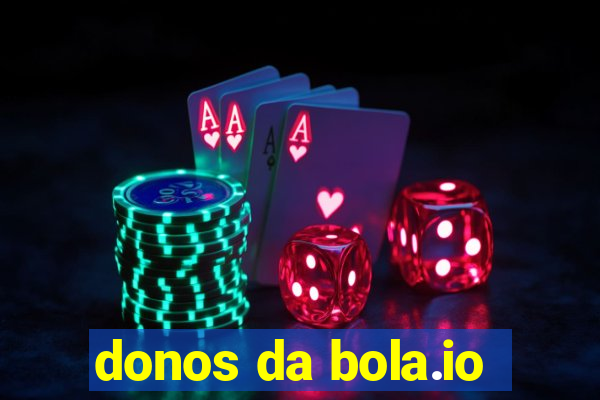 donos da bola.io