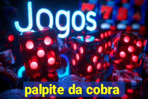 palpite da cobra