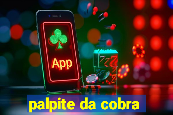palpite da cobra