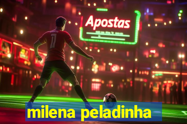 milena peladinha